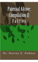 Paternal Alcove: Compilation II: Follies