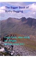 The Bigger Book of Bothy Bagging.