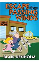 Escape from Passing Winds