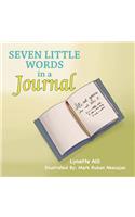 Seven Little Words in a Journal: (English)