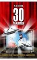 30 TV-Klassiker - Von obskur bis populär