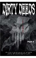 Dirty Deeds Part