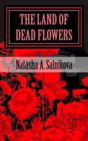 The Land of Dead Flowers: Supernatural Thriller