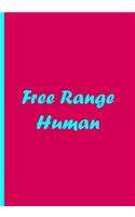 Free Range Human