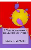 Visual Approach to Statistics with R