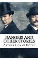 Danger! and Other Stories Arthur Conan Doyle