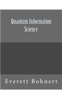 Quantum Information Science