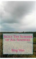 Sicily The Summer of All Summers