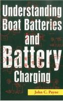 Understanding Boat Batteries and Battery Charging