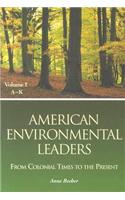 American Environmental Leaders: From Colonial Times to the Present