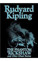 The Phantom 'Rickshaw and Other Ghost Stories by Rudyard Kipling, Fiction, Classics, Literary, Horror, Short Stories