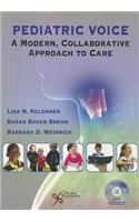 Pediatric Voice: A Modern Collaborative Approach to Care