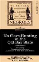 No Slave-Hunting in the Old Bay State