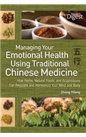 Managing Your Emotional Health Using Chinese Medicine