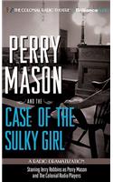 Perry Mason and the Case of the Sulky Girl