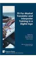 Fit-For-Market Translator and Interpreter Training in a Digital Age