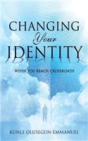 Changing Your Identity