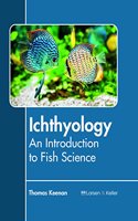 Ichthyology: An Introduction to Fish Science