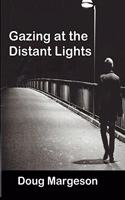 Gazing at the Distant Lights