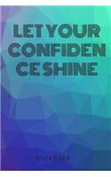 Quote Let Your Confidence Shine