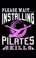 Please Wait Installing Pilates Skills