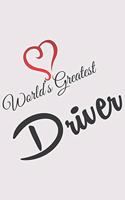 World Greatest DRIVER: World Greatest DRIVER: Notebook / Journal gift (6 x 9 inch - 110 pages - dotgrid)