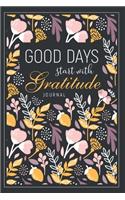 Good Days Start With Gratitude