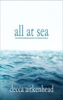 All at Sea: A Memoir