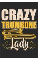 Crazy Trombone Lady