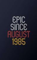 Epic Since August 1985
