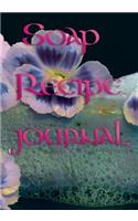 Soap Recipe Journal