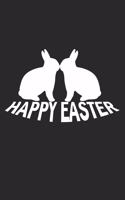 Happy Easter: diary, notebook, book 100 lined pages in softcover for everything you want to write down and not forget