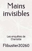 Mains invisibles