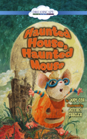 Haunted House, Haunted Mouse