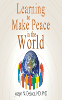 Learning to Make Peace in the World