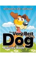 Very Best Dog Activity Book