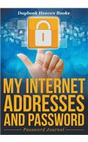 My Internet Addresses And Password - Password Journal