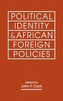 Political Identity & African Foreign Policies
