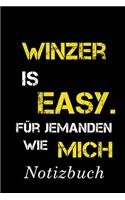 Winzer Is Easy Für Jemanden Wie Mich Notizbuch