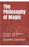 The Philosophy of Magic: Prodigies, and Apparent Miracles - Vol. II(2 Occult Sciences)
