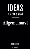 Notizbuch für Allgemeinärzte / Allgemeinarzt: Originelle Geschenk-Idee [120 Seiten liniertes blanko Papier]