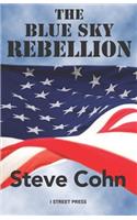 The Blue Sky Rebellion