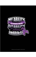 My Ability Is Stronger Than My Disability Epilepsy Awareness