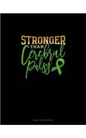 Stronger Than Cerebral Palsy: Cornell Notes Notebook