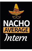Nacho Average Intern