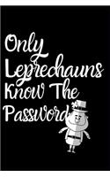 Only Leprechaun's Know The Password: Fun Quirky Handy Protect Password Book & Internet Address Logbook in Alphabetical order. Useful Size For Purses & Handbags & a Gift/Present With a D