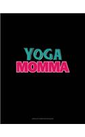 Yoga Momma: Unruled Composition Book(1852 Unruled Composition Book)