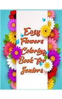 Easy Flowers Coloring Book for Seniors