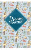 Dream Journal: (Dream Journals)