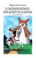 El Ingenioso Hidalgo Don Quijote de la Mancha: Versión Abreviada
